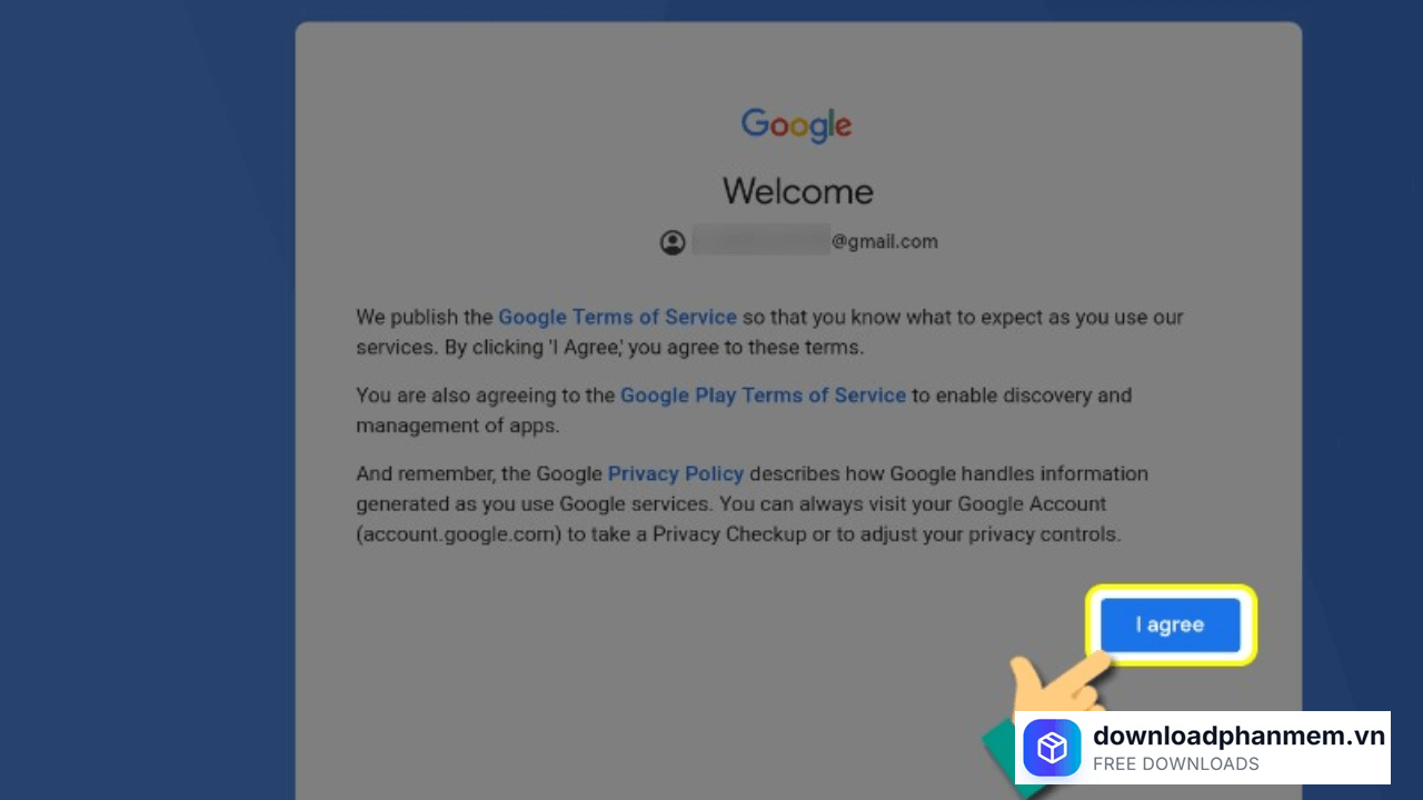 Chọn mục I agree Chọn mục I agree