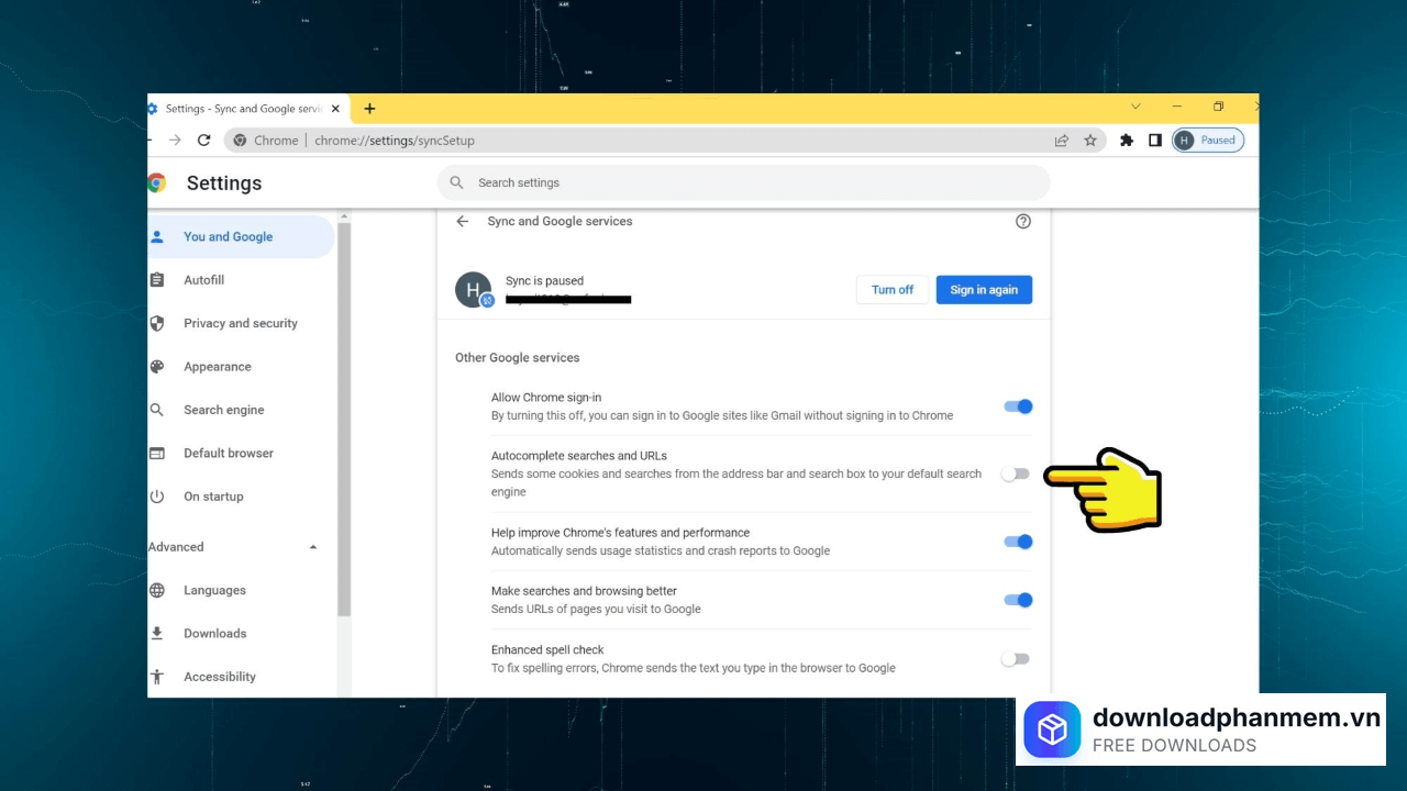 Tắt tính năng Autocomplete searches and URLs Tắt tính năng Autocomplete searches and URLs