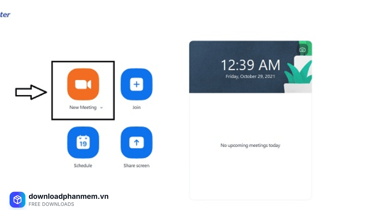 Nhấn New Meeting Nhấn New Meeting
